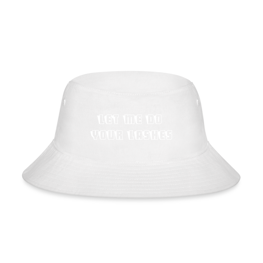 "Let me do your lashes " Bucket Hat - white