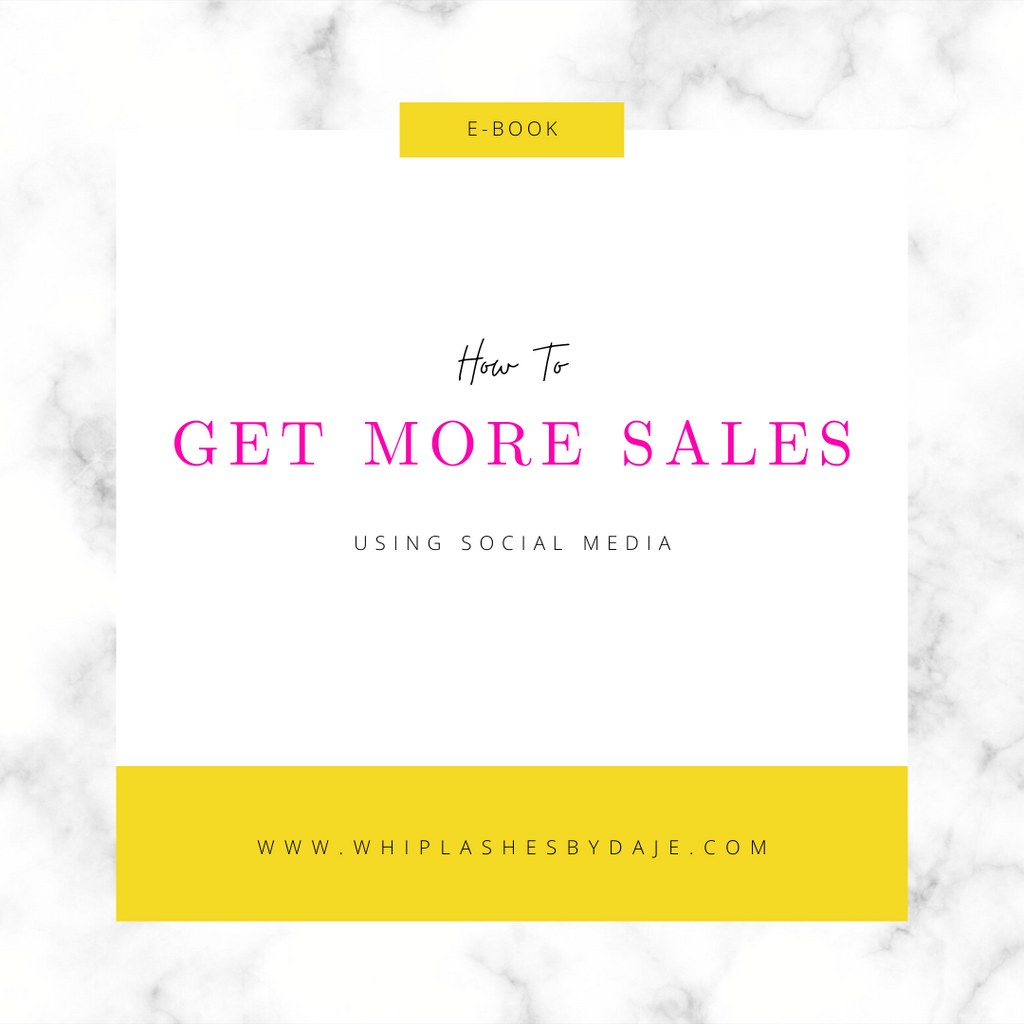 How To Get More Sales E-Book - Whip Lashes by Daje